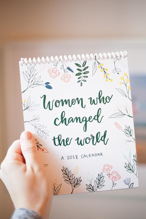 "Women Who Changed The World" desktop calendar, now on Etsy for only $20 with 10% of sales going to a female-focused nonprofit.
